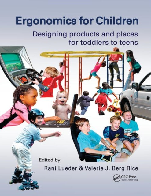 Book cover of: Ergonomics for Children. By: Rani Lueder