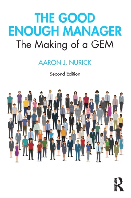 Book cover of: Good Enough Manager. By: Aaron J. Nurick