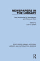 Book cover of: Newspapers in the Library. By: Lois N. Upham