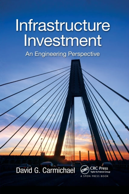 Book cover of: Infrastructure Investment. By: David G. Carmichael