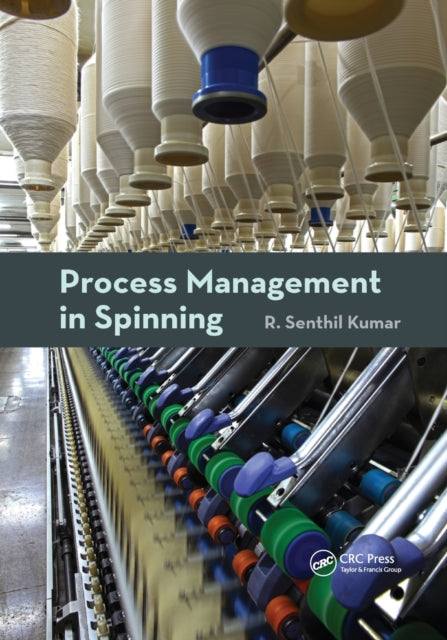 Book cover of: Process Management in Spinning. By: R. Senthil Kumar
