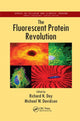 Book cover of: Fluorescent Protein Revolution. By: Richard N. Day