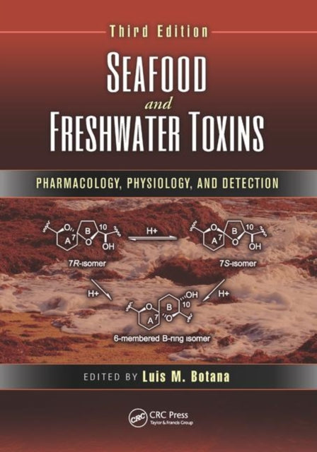 Book cover of: Seafood and Freshwater Toxins. By: Luis M. Botana