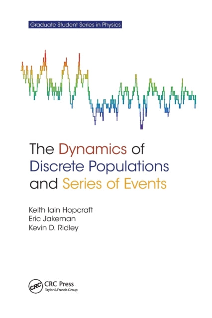 Book cover of: Dynamics of Discrete Populations and Series of Events. By: Keith Iain Hopcraft
