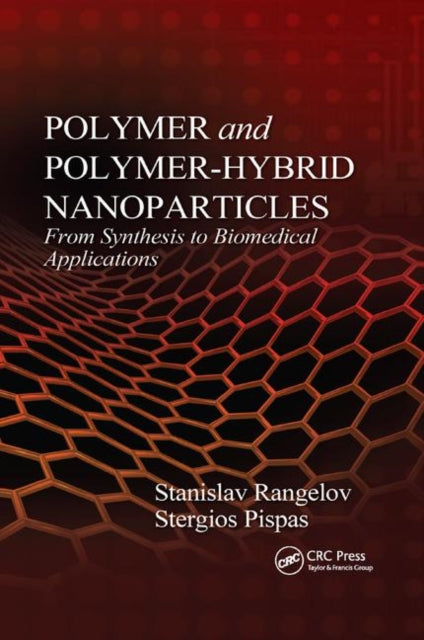 Book cover of: Polymer and Polymer-Hybrid Nanoparticles. By: Stanislav Rangelov