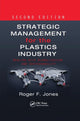 Book cover of: Strategic Management for the Plastics Industry. By: Roger F. Jones
