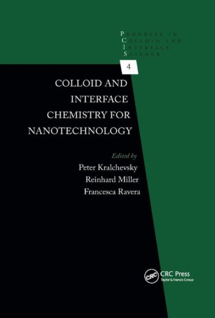 Book cover of: Colloid and Interface Chemistry for Nanotechnology. By: Peter Kralchevsky