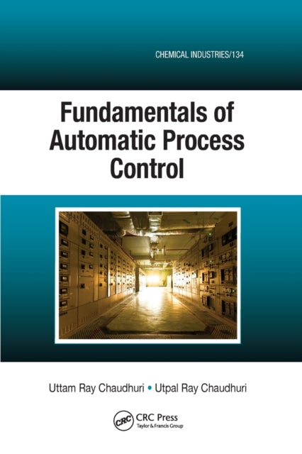 Book cover of: Fundamentals of Automatic Process Control. By: Uttam Ray Chaudhuri