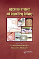 Book cover of: Topical Nail Products and Ungual Drug Delivery. By: S. Narasimha Murthy