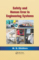 Book cover of: Safety and Human Error in Engineering Systems. By: B. S. Dhillon