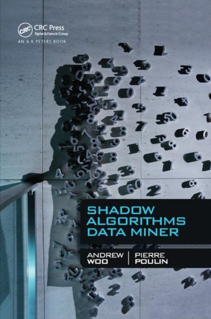 Book cover of: Shadow Algorithms Data Miner. By: Andrew Woo