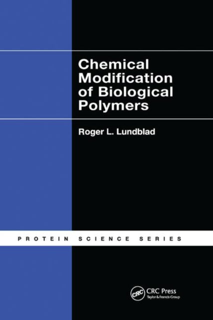 Book cover of: Chemical Modification of Biological Polymers. By: Roger L. Lundblad