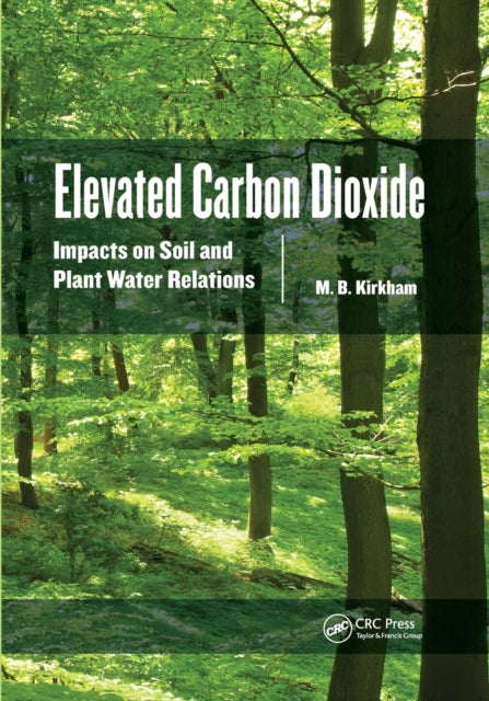 Book cover of: Elevated Carbon Dioxide. By: M. B. Kirkham