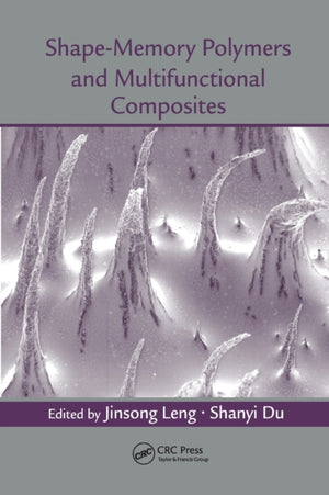 Shape-Memory Polymers and Multifunctional Composites