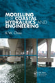 Book cover of: Modelling for Coastal Hydraulics and Engineering. By: K. W. Chau