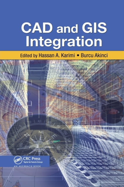 Book cover of: CAD and GIS Integration. By: Hassan A. Karimi