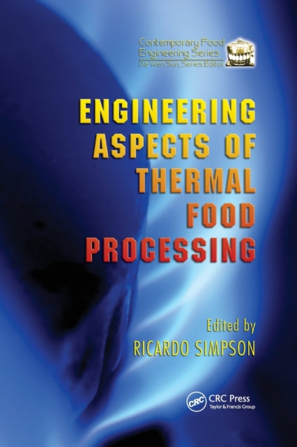 Book cover of: Engineering Aspects of Thermal Food Processing. By: Ricardo Simpson
