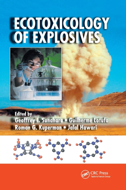 Book cover of: Ecotoxicology of Explosives. By: Geoffrey I. Sunahara