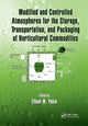 Book cover of: Modified and Controlled Atmospheres for the Storage, Transportation, and Packaging of Horticultural Commodities. By: Elhadi M. Yahia