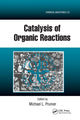Book cover of: Catalysis of Organic Reactions. By: Michael L. Prunier