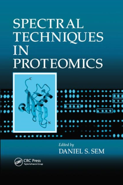 Book cover of: Spectral Techniques In Proteomics. By: Daniel S. Sem