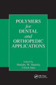 Book cover of: Polymers for Dental and Orthopedic Applications. By: Shalaby W. Shalaby