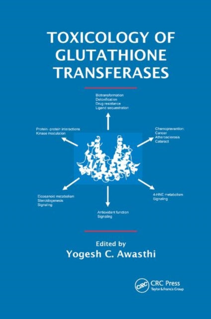 Book cover of: Toxicology of Glutathione Transferases. By: Yogesh C. Awasthi