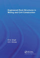 Book cover of: Engineered Rock Structures in Mining and Civil Construction. By: Raghu N. Singh