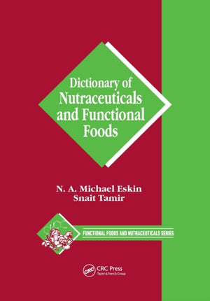 Dictionary of Nutraceuticals and Functional Foods