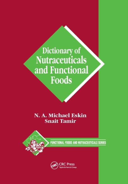 Book cover of: Dictionary of Nutraceuticals and Functional Foods. By: N. A. M. Eskin