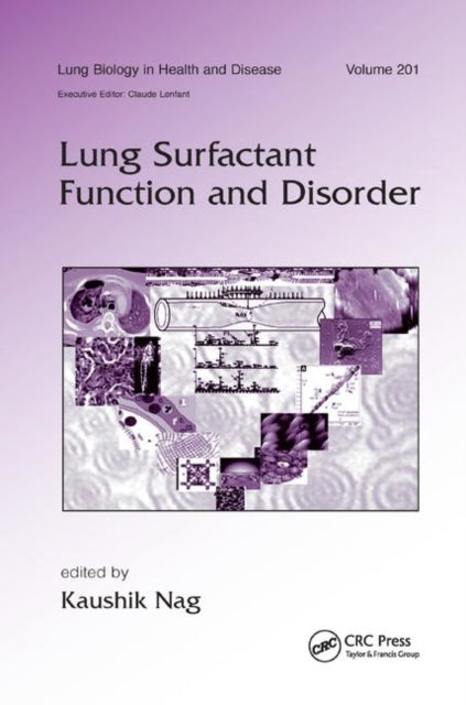 Book cover of: Lung Surfactant Function and Disorder. By: Kaushik Nag