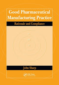 Good Pharmaceutical Manufacturing Practice