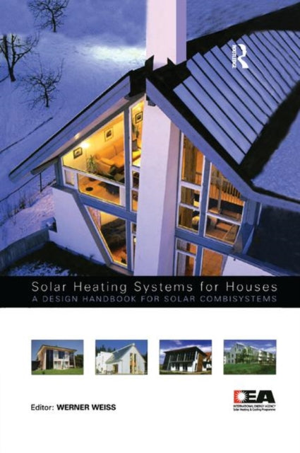 Book cover of: Solar Heating Systems for Houses. By: Werner Weiss