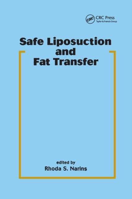Book cover of: Safe Liposuction and Fat Transfer. By: Rhoda S. Narins