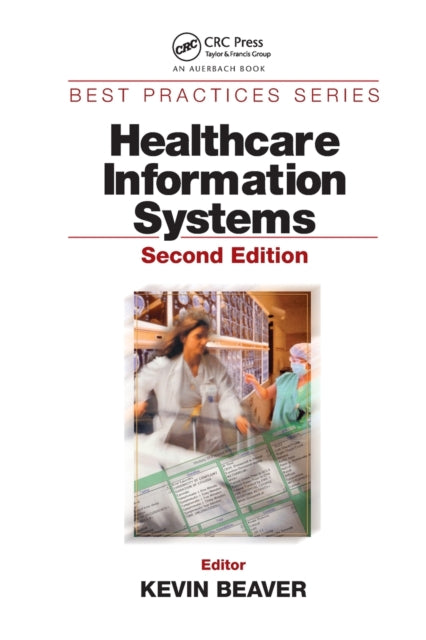 Book cover of: Healthcare Information Systems. By: Kevin Beaver
