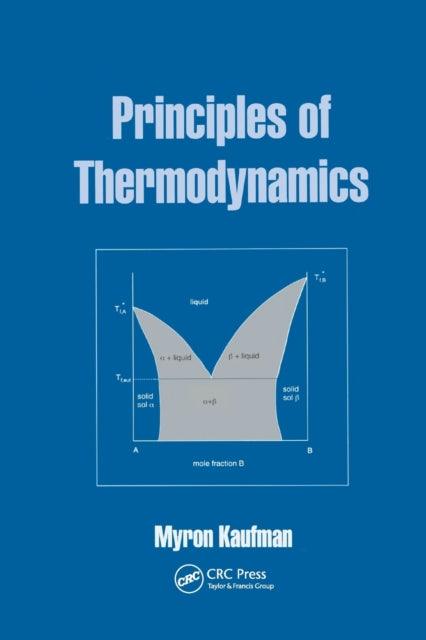 Book cover of: Principles of Thermodynamics. By: Myron Kaufman