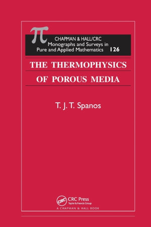 Thermophysics of Porous Media