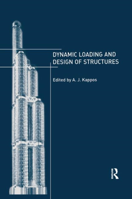 Book cover of: Dynamic Loading and Design of Structures. By: Andreas Kappos