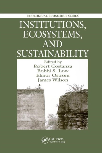 Book cover of: Institutions, Ecosystems, and Sustainability. By: Robert Costanza