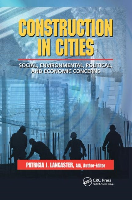 Book cover of: Construction in Cities. By: Patricia J. Lancaster