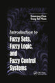 Book cover of: Introduction to Fuzzy Sets, Fuzzy Logic, and Fuzzy Control Systems. By: Chen, G.