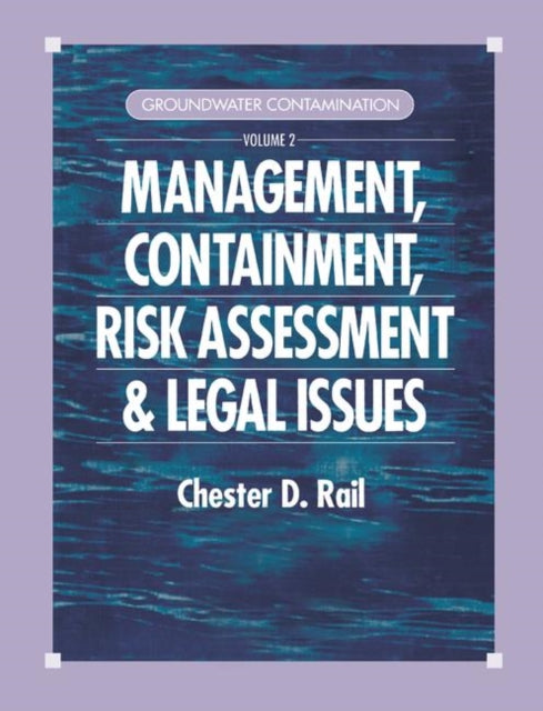 Book cover of: Groundwater Contamination, Volume II. By: Chester D. Rail