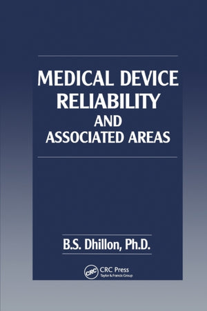 Medical Device Reliability and Associated Areas