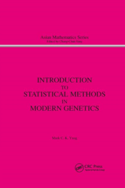 Book cover of: Introduction to Statistical Methods in Modern Genetics. By: M. C. Yang