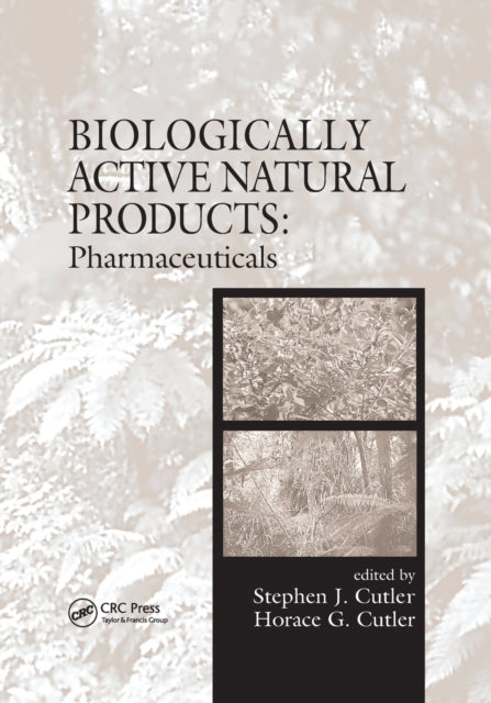 Book cover of: Biologically Active Natural Products. By: Stephen J. Cutler