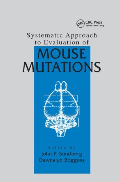 Book cover of: Systematic Approach to Evaluation of Mouse Mutations. By: John P. Sundberg