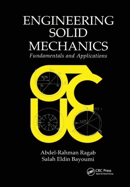 Book cover of: Engineering Solid Mechanics. By: Abdel-Rahman A. Ragab