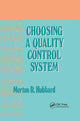 Book cover of: Choosing a Quality Control System. By: Merton R. Hubbard