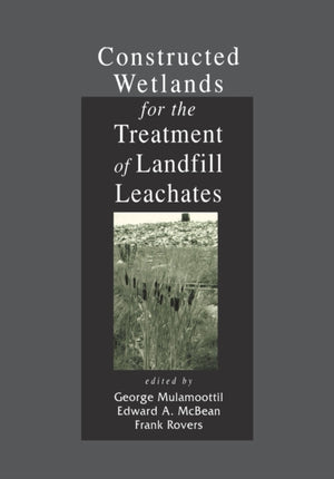 Constructed Wetlands for the Treatment of Landfill Leachates