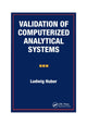 Book cover of: Validation of Computerized Analytical Systems. By: Ludwig Huber